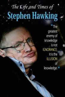 Life and Times of Stephen Hawkings