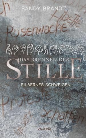 DAS BRENNEN DER STILLE Silbernes Schweigen Band 2 Literatura das-brennen-der-stille-silbernes-schweigen-band-2-literatura