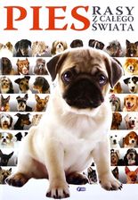 Zdjęcie Pies. Rasy z całego świata - Hrubieszów