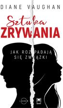Zdjęcie Sztuka zrywania - Diane Vaughan [KSIĄŻKA] - Prószków