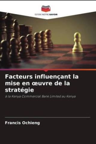 Facteurs Influençant La Mise En ?uvre De La Stratégie - Literatura ...