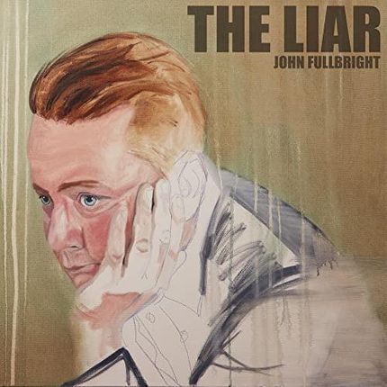 John Fullbright: Liar [CD]