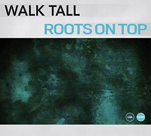 Płyta kompaktowa Walk Tall: Roots On Top [CD] - Ceny i opinie - Ceneo.pl
