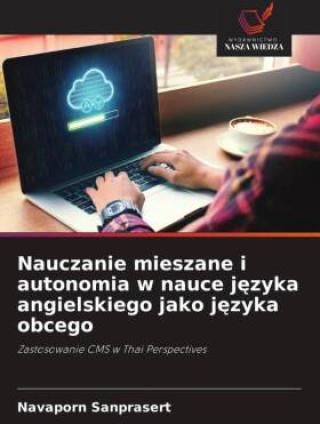 Nauczanie Mieszane I Autonomia W Nauce J?zyka Angielskiego Jako J?zyka ...