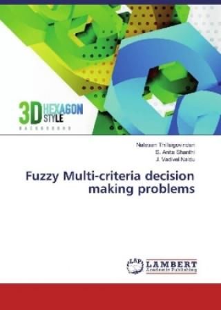 Fuzzy Multi-criteria decision making problems - Literatura obcojęzyczna ...