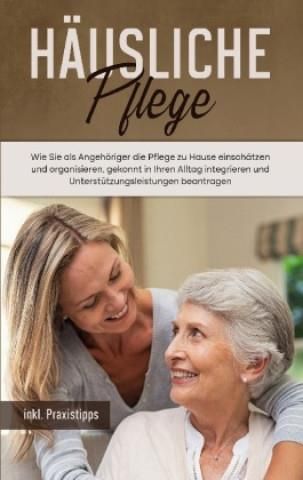 H\u00e4usliche Pflege: Wie Sie als Angeh\u00f6riger die Pflege zu Hause ...