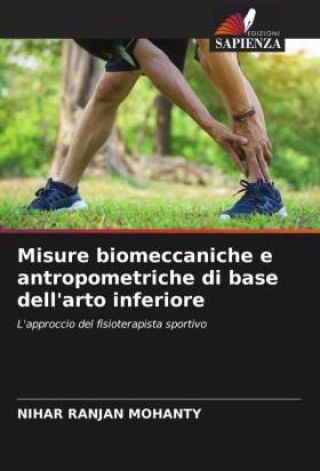 Misure Biomeccaniche E Antropometriche Di Base Dell'arto Inferiore ...