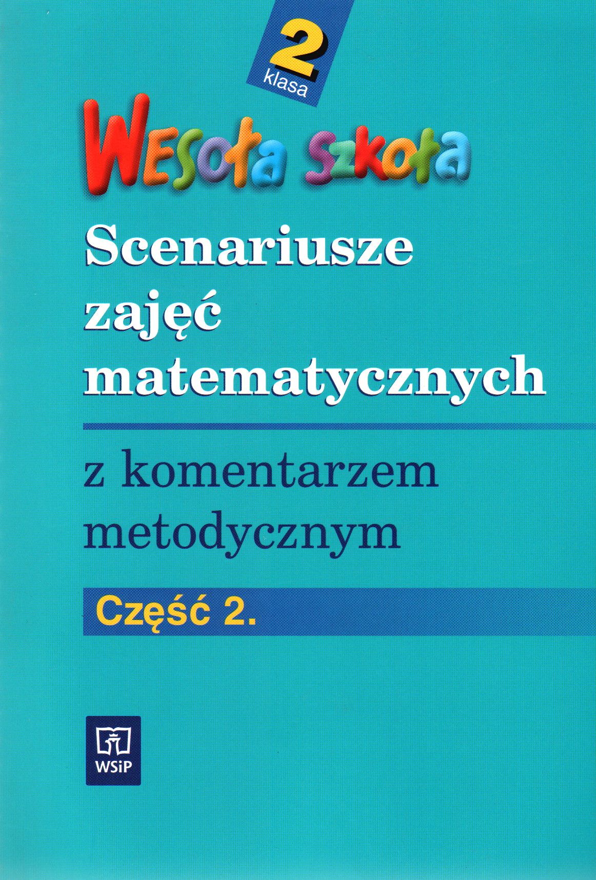 Sprawdzian Klasa 2 Wesoła Szkoła
