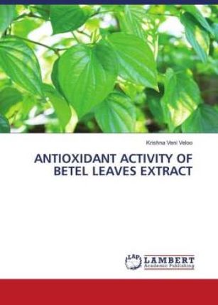 ANTIOXIDANT ACTIVITY OF BETEL LEAVES EXTRACT