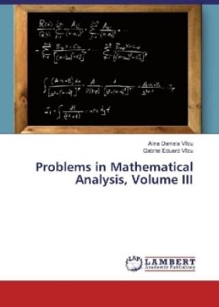 Problems In Mathematical Analysis, Volume III - Literatura Obcojęzyczna ...