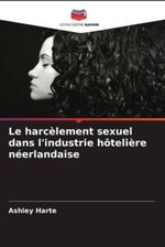 Le Harc?lement Sexuel Dans L'industrie Hôteli?re Néerlandaise ...