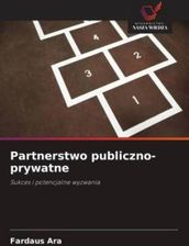 Partnerstwo Publiczno-prywatne - Literatura Obcojęzyczna - Ceny I ...