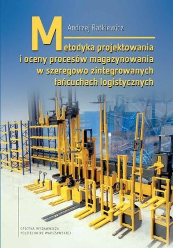 Metodyka Projektowania I Oceny Procesów Magazynowania W Szeregowo ...