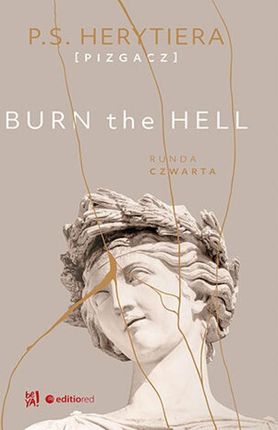Burn the Hell. Runda czwarta (E-book)