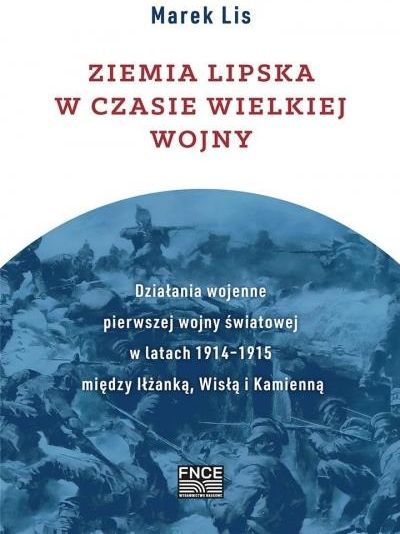 Książka Ziemia Lipska W Czasie Wielkiej Wojny Fundacja Na Rzecz Czystej Energii Ceny I Opinie 6607