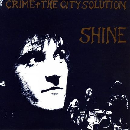 Crime & The City Solution: Shine [Winyl]