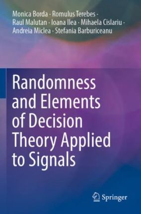 Randomness and Elements of Decision Theory Applied to Signals
