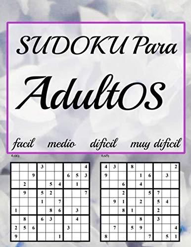 Sudokus Para Adultos 200 Sudokus Facil Medio Dificil Muy Difícil Puzzles Para Adultos 8701