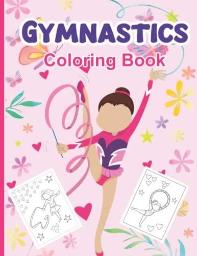Gymnastics Coloring Book: A Cute Gymnast Coloring Pages for Girls 4-8 ...