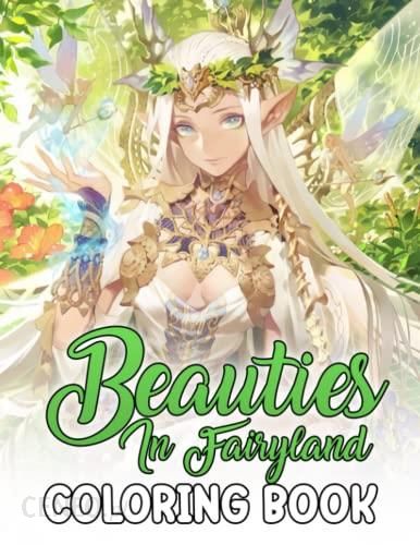 Beauties In Fairyland Adult Coloring Book For Women: Big Coloring Book for  Adults Teen To Stress Relief , Perfect Gift For Him Her Men Women Mom And D  - Literatura obcojęzyczna 