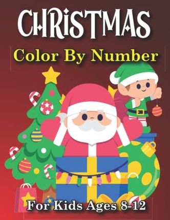https://image.ceneostatic.pl/data/products/145461996/p-christmas-color-by-number-for-kids-ages-8-12-a-nice-book-of-christmas-coloring-for-kids-of-all-ages-an-easy-and-fun-way-to-learn-colors-and-numbers.jpg