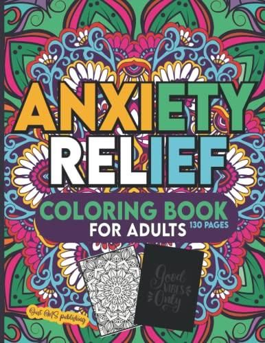 Anxiety Coloring Book for Teens & Adults to Reduce Stress and Anxious Thoughts