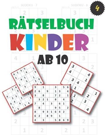 Rätselbuch kinder ab 10: Sudoku für Kinder 4x4 - 6x6 - 9x9 , 260 Sudoku