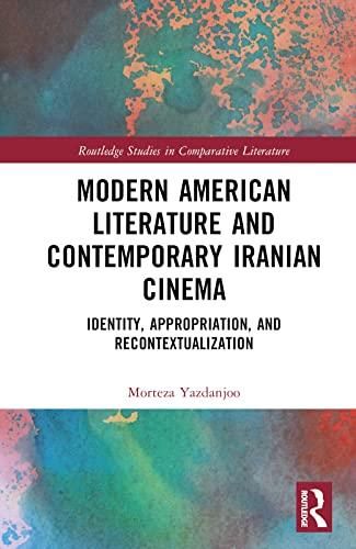 Modern American Literature And Contemporary Iranian Cinema Identity Appropriation And 7725