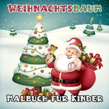 Weihnachtsbaum Malbuch F R Kinder Sch Ne Und Einfache F Rbung Seiten