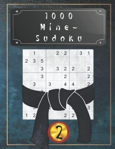 1000 Mine Sudoku Vol 2 Japanische R tsel Denksport Und 