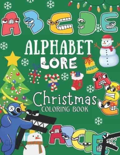 Alphabet Lore Christmas Coloring Book: Christmas, Coloring Book