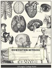 Independently Published Composition Notebook: Human Anatomy Notebook ...