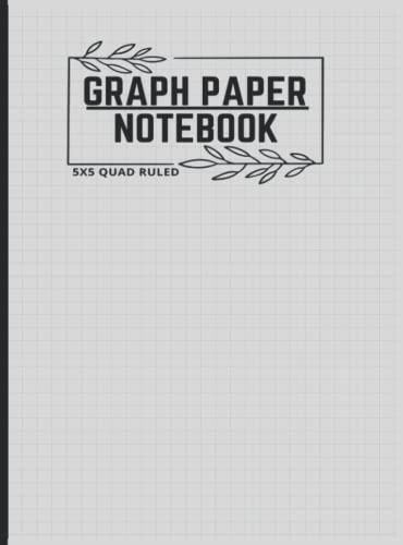 Independently Published Graph Paper Notebook 5X5: Quad Ruled Grid For ...