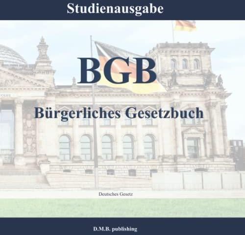 BGB - Bürgerliches Gesetzbuch: Studienausgabe - Neuauflage Stand ...