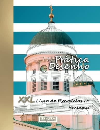 Prática Desenho , XXL Livro De Exercícios 77: Helsinque - Literatura ...