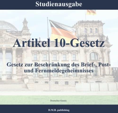 Artikel 10-Gesetz - Gesetz Zur Beschränkung Des Brief-, Post- Und ...