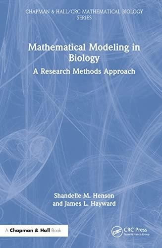 Mathematical Modeling In Biology: A Research Methods Approach ...