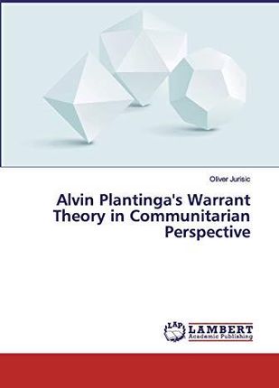 Alvin Plantinga's Warrant Theory in Communitarian Perspective