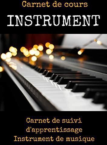 Carnet de cours INSTRUMENT-cours de solfege-livre partition piano