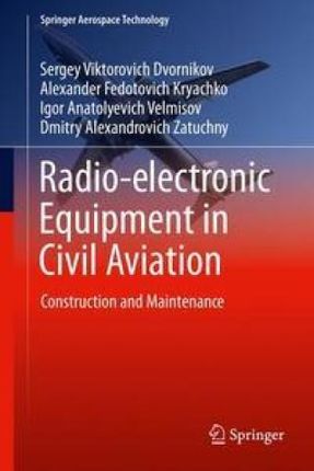 Radio-Electronic Equipment in Civil Aviation: Construction and Maintenance