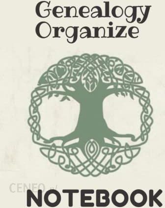 Genealogy Organizer: A Genealogy Notebook With Genealogy Charts