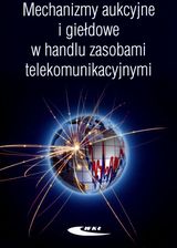 Zdjęcie Mechanizmy aukcyjne i giełdowe w handlu zasobami telekomunikacyjnymi - Jelenia Góra
