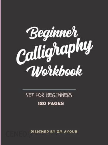 Calligraphy Set for Beginners: 120 Sheet of Calligraphy Practice Paper Hand  Lettering Workbook 8.5 x 11 Inches