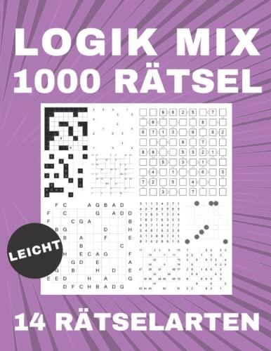 Logik Mix 1 - 1000 Rätsel - einfach: 14 diverse Rätselarten: 1000 Logik ...