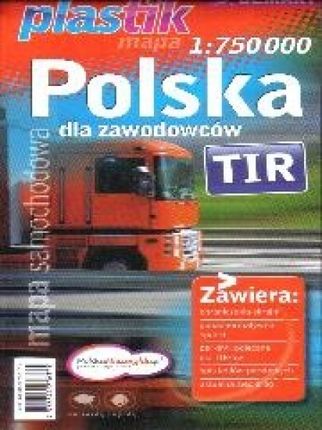 Polska dla zawodowców. Mapa samochodowa w skali 1:750 000