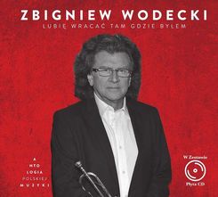 Zdjęcie Zbigniew Wodecki. Lubię wracać tam gdzie byłem [CD] - Nowe Brzesko