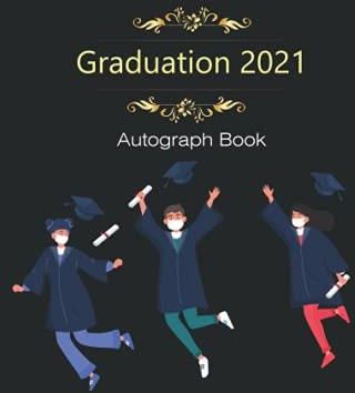 Autograph Book for Graduation 2021: Autograph Memories Signature Book, Grad  Memory Keepsake, Autograph Book For Family and Friends To Write In, Signat  - Literatura obcojęzyczna - Ceny i opinie 