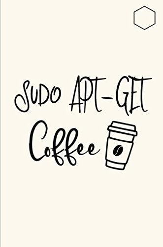 Sudo Apt Get Install Coffee Cute Computer Science Hexagonal Graph Page ...