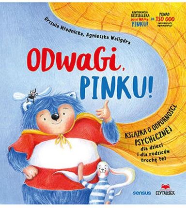 Odwagi, Pinku! , Książka o odporności psychicznej dla dzieci i rodziców trochę też pdf Urszula Młodnicka (E-book)