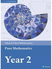 Zdjęcie Edexcel A level Mathematics Pure Mathematics Year 2 Textbook + e-book - Nekla